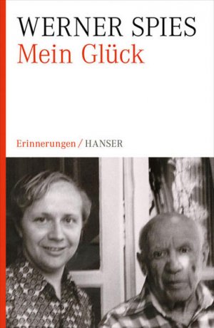 gebrauchtes Buch – Werner Spies – Mein Glück: Erinnerungen