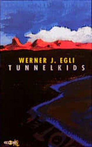 gebrauchtes Buch – Egli Werner – Tunnelkids