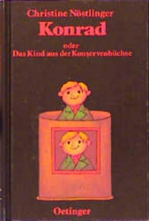 gebrauchtes Buch – Nöstlinger, Christine und Frantz Wittkamp – Konrad oder Das Kind aus der Konservenbüchse