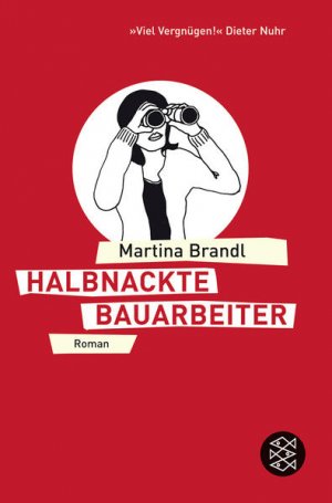 gebrauchtes Buch – Martina Brandl – Halbnackte Bauarbeiter: Roman