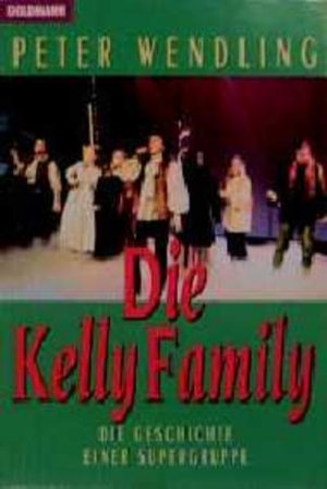 gebrauchtes Buch – Peter Wendling – Die Kelly Family