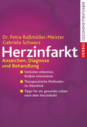 gebrauchtes Buch – Petra Roßmüller-Meister – Herzinfarkt: Anzeichen, Diagnose und Behandlung