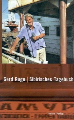 gebrauchtes Buch – Gerd Ruge – Sibirisches Tagebuch gebrauchtes Buch – Gerd Ruge – Sibirisches Tagebuch