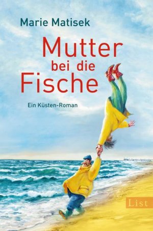 gebrauchtes Buch – Marie Matisek – Mutter bei die Fische: Ein Küsten-Roman (Ein Heisterhoog-Roman)