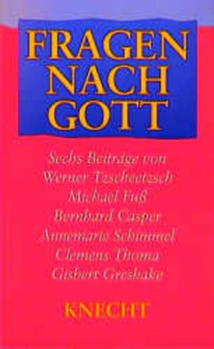 gebrauchtes Buch – unbekannt – Fragen nach Gott