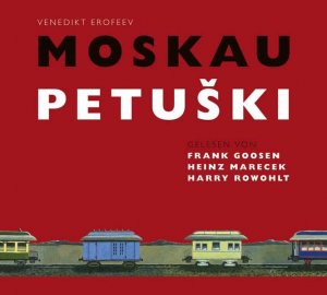 gebrauchter Tonträger – Erofeev, Venedikt, Peter Urban Frank Goosen u – Moskau - Petuski