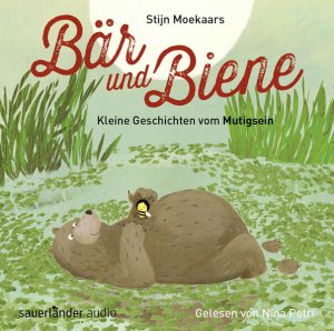 gebrauchter Tonträger – Moekaars, Stijn, Mirjam Pressler Karin Lorenz u – Bär und Biene: Kleine Geschichten vom Mutigsein