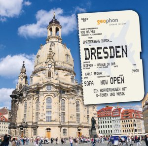 Spaziergang durch Dresden: Ein Hörvergnügen mit O-Tönen und Musik (Spaziergänge)