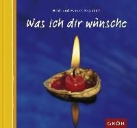 gebrauchtes Buch – Bräunlich, Heidi und Hannes Bräunlich – Was ich Dir wünsche