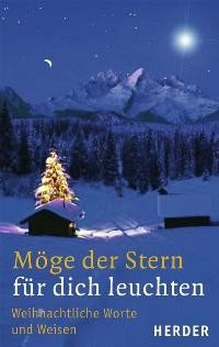 gebrauchtes Buch – ulrich sander – Möge der Stern für dich leuchten. Weihnachtliche Worte und Weisen