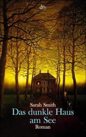 gebrauchtes Buch – Sarah Smith – Das dunkle Haus am See