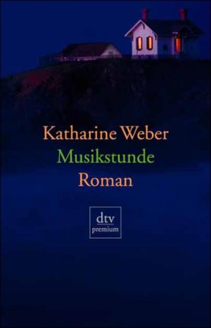 gebrauchtes Buch – Katharine Weber – Musikstunde