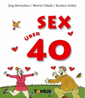 gebrauchtes Buch – Berendsen, Jörg und Marvin Chlada – Sex über 40