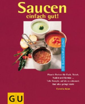 gebrauchtes Buch – Saucen einfach gut!