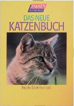 gebrauchtes Buch – Eilert-Overbeck, Brigitte und Brigitte Eilert- Overbeck – Das neue Katzenbuch