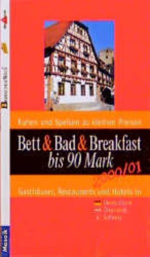 Bett & Bad & Breakfast bis 90 Mark, Ausgabe 2000/2001