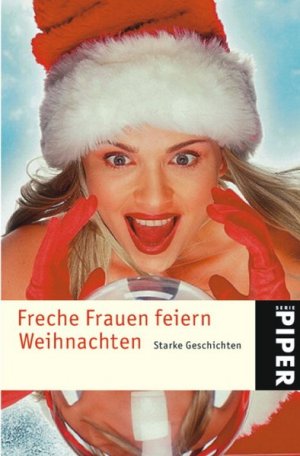 gebrauchtes Buch – Freche Frauen feiern Weihnachten: Starke Geschichten