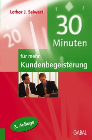 30 Minuten für mehr Kundenbegeisterung