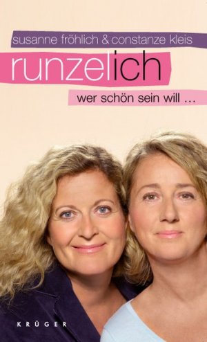 gebrauchtes Buch – Fröhlich, Susanne und Constanze Kleis – Runzel-Ich: wer schön sein will ...