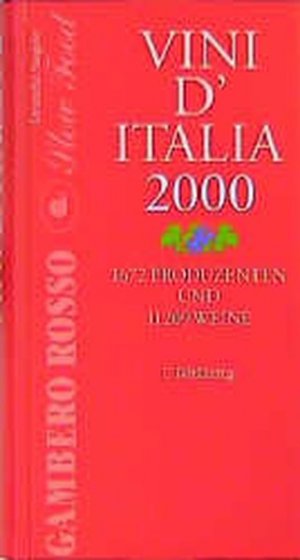 gebrauchtes Buch – Gambero Rosso, Vini d' Italia 2000, deutsche Ausgabe