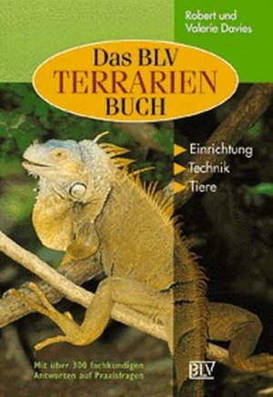 gebrauchtes Buch – Davies, Robert und Valerie Davies – Die BLV Terrarien- Buch: Einrichtung, Technik, Tiere