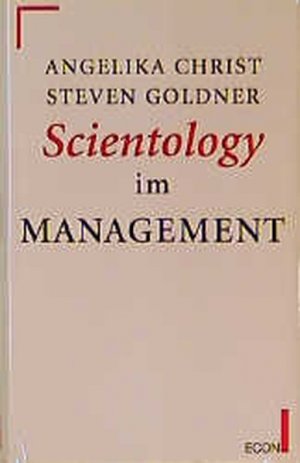 Scientology im Management. Erste Auflage.