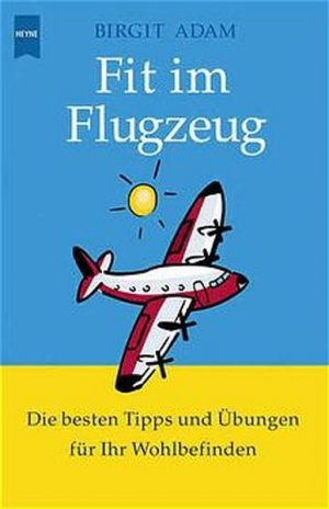 gebrauchtes Buch – Fit im Flugzeug gebrauchtes Buch – Fit im Flugzeug