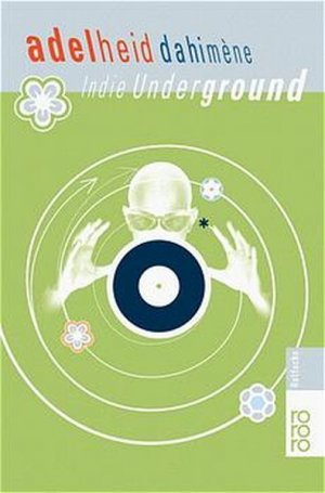 gebrauchtes Buch – Adelheid Dahimène – Indie Underground gebrauchtes Buch – Adelheid Dahimène – Indie Underground