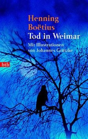 gebrauchtes Buch – Henning Boetius – Tod in Weimar: Mit Illustrationen von Johannes Grützke (btb-TB)