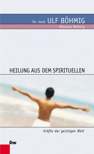 Heilung aus dem Spirituellen