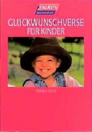 gebrauchtes Buch – Bettina Ulrici – Glückwunschverse für Kinder.