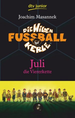 gebrauchtes Buch – Joachim Masannek – Die Wilden Fußballkerle Band 4: Juli die Viererkette