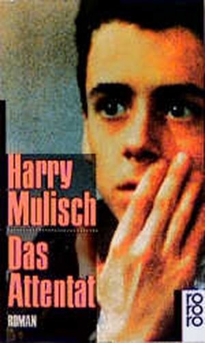 gebrauchtes Buch – Harry Mulisch – Harry Mulisch: Das Attentat