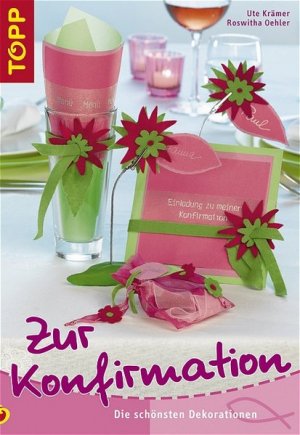 Zur Konfirmation: Tischdeko & Karten