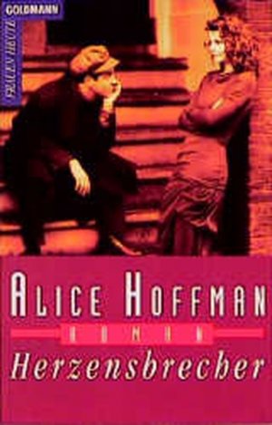 gebrauchtes Buch – Alice Hoffman – Herzensbrecher (Goldmann Allgemeine Reihe)