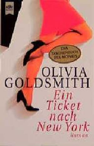 gebrauchtes Buch – Olivia Goldsmith – Ein Ticket nach New York gebrauchtes Buch – Olivia Goldsmith – Ein Ticket nach New York