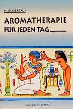 Aromatherapie für jeden Tag