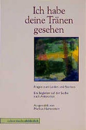 gebrauchtes Buch – Markus Hartenstein – Calwer Taschenbibliothek, Bd.28, Ich habe deine Tränen gesehen