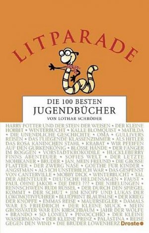 gebrauchtes Buch – Lothar Schröder – Litparade: Die 100 besten Jugendbücher