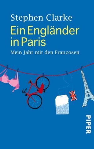 gebrauchtes Buch – Stephen Clarke – Ein Engländer in Paris. Von Clarke