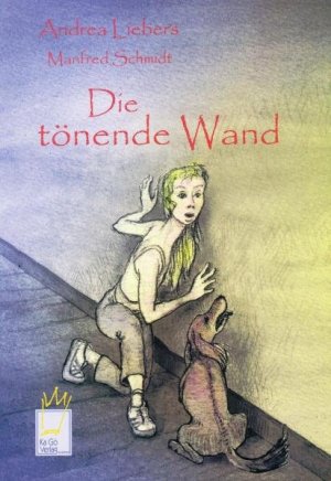 gebrauchtes Buch – Andrea Liebers – Die tönende Wand