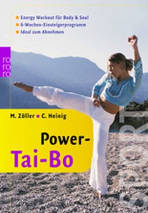 Power-Tai-Bo: Energy-Workout für Body & Soul: 6-Wochen-Einsteigerprogramm - Ideal zum Abnehmen