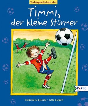 gebrauchtes Buch – Heidemarie Brosche – Timmi der kleine Stürmer