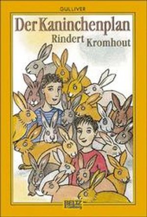gebrauchtes Buch – Rindert Kromhout – Der Kaninchenplan (Gulliver) gebrauchtes Buch – Rindert Kromhout – Der Kaninchenplan (Gulliver)