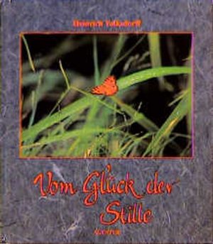 gebrauchtes Buch – Heinrich Volksdorff – Vom Glück der Stille