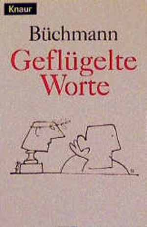 gebrauchtes Buch – Georg Büchmann – Geflügelte Worte