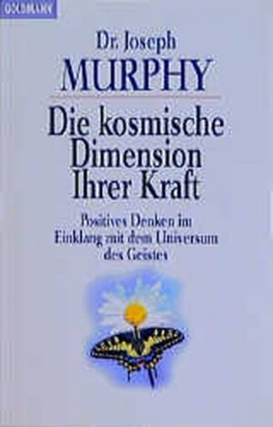 gebrauchtes Buch – Joseph Murphy, Dr – Die kosmische Dimension Ihrer Kraft