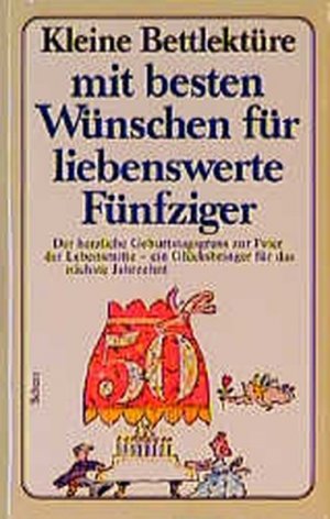 gebrauchtes Buch – Kleine Bettlektüre mit den besten Wünschen für liebenswerte Fünfziger