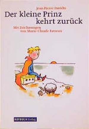 gebrauchtes Buch – Davidts, Jean P – Der kleine Prinz kehrt zurück