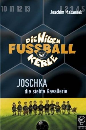 gebrauchtes Buch – Joachim Masannek – Die Wilden Fußballkerle, Bd.9: Joschka die siebte Kavallerie